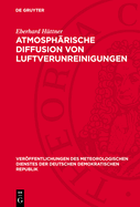 Atmosph?rische Diffusion von Luftverunreinigungen