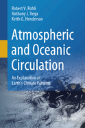 Atmospheric and Oceanic Circulation: An Explanation of Earth's Climate Patterns