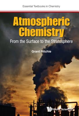 Atmospheric Chemistry: From the Surface to the Stratosphere - Ritchie, Grant