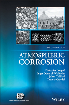 Atmospheric Corrosion - Leygraf, Christofer, and Wallinder, Inger Odnevall, and Tidblad, Johan