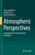 Atmospheric Perspectives: Unveiling Earth's Environmental Challenges