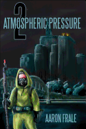Atmospheric Pressure 2: The Rise of the Resistance
