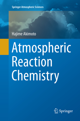 Atmospheric Reaction Chemistry - Akimoto, Hajime