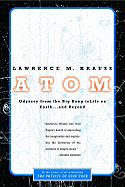 Atom: A Single Oxygen Atom's Odyssey from the Big Bang to Life on Earth... and Beyond