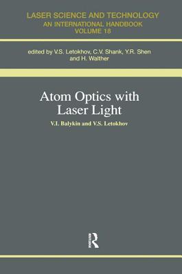 Atom Optics with Laser Light - Letokhov, S