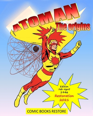Atoman: The origins: Comic book superhero - Restored Edition 2021 - Paulo, Carlos, and Restore, Comic Books