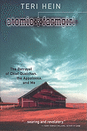 Atomic Farmgirl: The Betrayal of Chief Qualchan, the Appaloosa, and Me