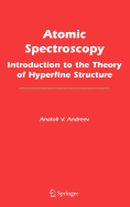 Atomic Spectroscopy: Introduction to the Theory of Hyperfine Structure