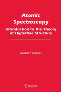 Atomic Spectroscopy: Introduction to the Theory of Hyperfine Structure