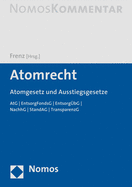 Atomrecht: Atomgesetz Und Ausstiegsgesetze