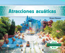 Atracciones Acuticas (Water Rides)