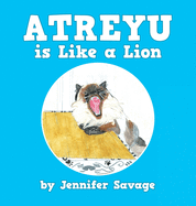 Atreyu Is Like a Lion