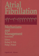 Atrial Fibrillation: Mechanisms and Management