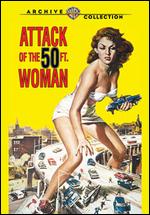 Attack of the 50 Foot Woman - Nathan Juran