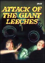 Attack of the Giant Leeches - Bernard Kowalski