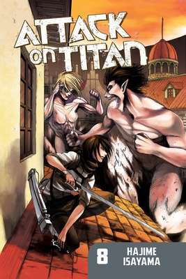 Attack on Titan 8 - Isayama, Hajime