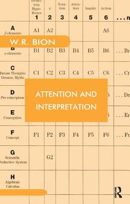 Attention and Interpretation - R Bion, Wilfred