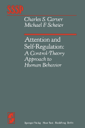 Attention and Self-Regulation: A Control-Theory Approach to Human Behavior