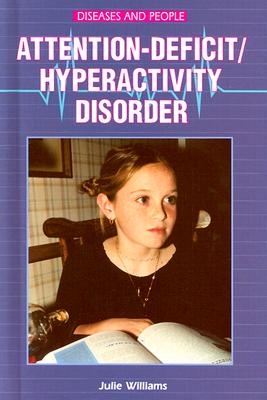 Attention-Deficit/Hyperactivity Disorder - Williams, Julie