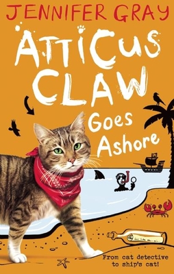 Atticus Claw Goes Ashore - Gray, Jennifer