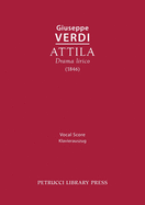 Attila: Vocal score