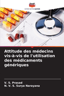 Attitude des m?decins vis-?-vis de l'utilisation des m?dicaments g?n?riques