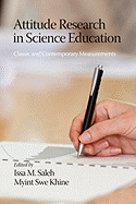 Attitude Research in Science Education: Classic and Contemporary Measurements