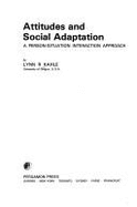 Attitudes and Social Adaptation: A Person-Situation Interaction Approach - Kahle, Lynn R