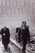 Attitudes on Altitude: Pioneers of Medical Research in Colorado's High Mountains - Reeves, John T (Editor), and Grover, Robert F (Editor)