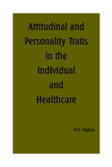 Attitudinal and Personality Traits in the Individual and Healthcare