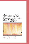 Attraction of the Compass: Or, the Blonde Eskimo