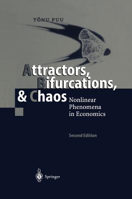 Attractors, Bifurcations, & Chaos: Nonlinear Phenomena in Economics - Puu, Tnu