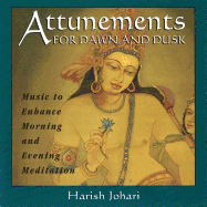 Attunements for Dawn and Dusk: Music to Enhance Morning and Evening Meditation
