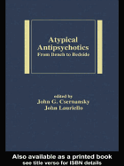 Atypical Antipsychotics: From Bench to Bedside