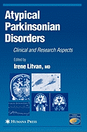 Atypical Parkinsonian Disorders: Clinical and Research Aspects
