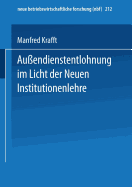 Auendienstentlohnung im Licht der Neuen Institutionenlehre