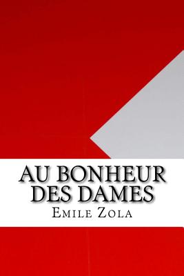 Au Bonheur Des Dames - Zola, Emile