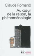 Au Coeur De LA Raison, LA Phenomenologie