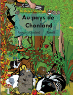 Au pays de Chonland, Panique ? Chonland: Tome 8