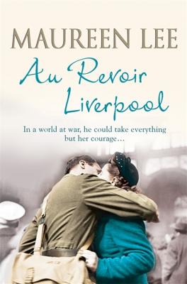 Au Revoir Liverpool - Lee, Maureen