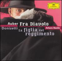 Auber: Fra Diavolo; Donizetti: La Figlia del Reggimento - Alfredo Mariotti (vocals); Anna Maccianti (vocals); Cecilia Fusco (vocals); Enzo Viaro (vocals); Flora Rafanelli (vocals);...