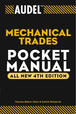 Audel Mechanical Trades Pocket Manual - Davis, Thomas B, and Nelson, Carl A