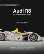 Audi R8: The Autobiography of R8-405