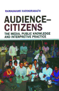 Audience-Citizens: The Media, Public Knowledge and Interpretive Practice