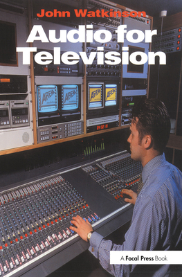 Audio for Television - Watkinson, John