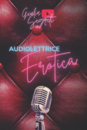 Audiolettrice Erotica