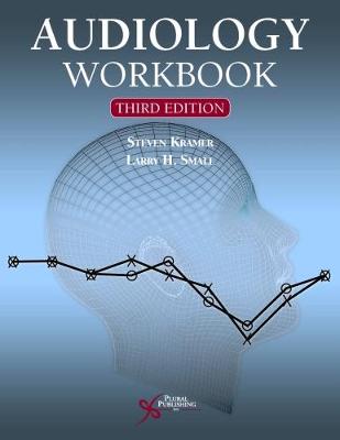 Audiology Workbook - Kramer, Steven, and Small, Larry H.