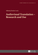 Audiovisual Translation - Research and Use