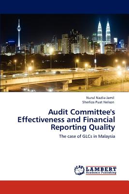 Audit Committee's Effectiveness and Financial Reporting Quality - Jamil, Nurul Nazlia, and Puat Nelson, Sherliza