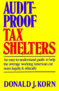 Audit-Proof Tax Shelters